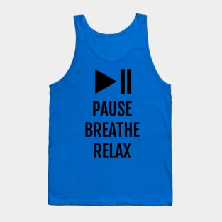 Pause Breathe Relax Meditation Slogan Tank Top